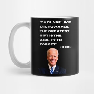 Cats are like microwaves, Joe Biden quote Mug